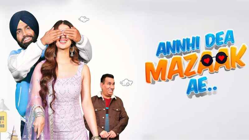 Annhi Dea Mazaak Ae 2023 Punjabi Movie