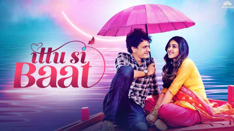 Ittu Si Baat 2023 Hindi Movie