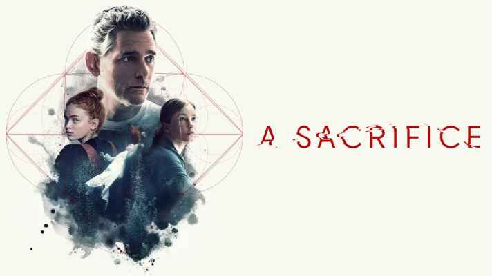 A Sacrifice (2024) English Hollywood Movie on Movietic