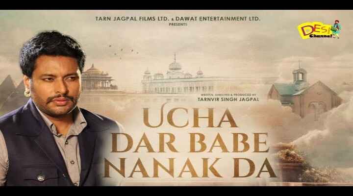 Ucha Dar Babe Nanak Da (2024) Punjabi Movie Pre DVD