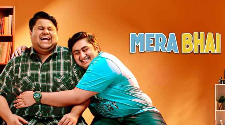 Mera Bhai (2024) Season 1 Hindi Full Series on Movietic