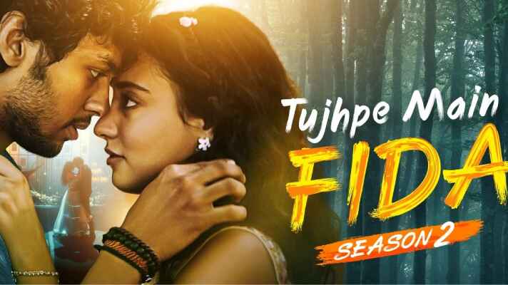 Tujhpe Main Fida (2024) Hindi Season 2 Complete on Movietic