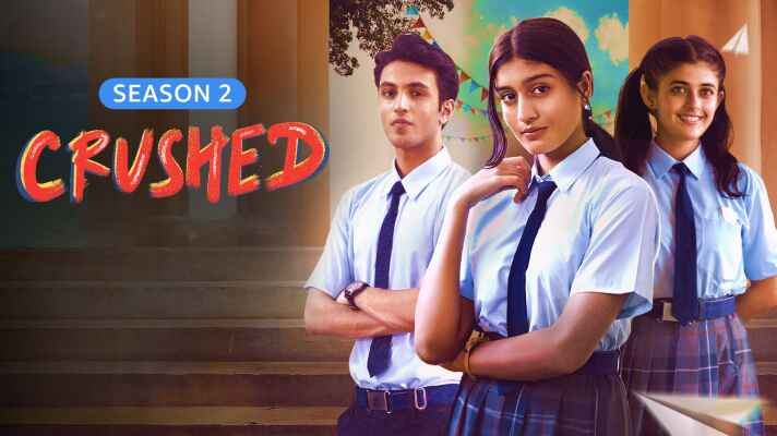 Crushed (2022) Hindi Season 02 Complete Download on Movietic